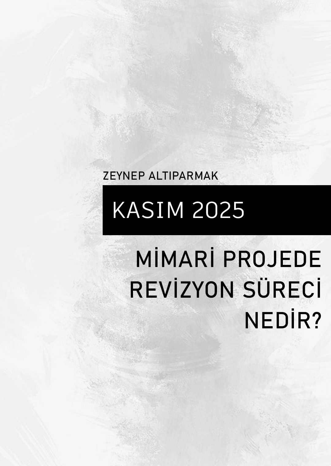 MİMARİ PROJEDE REVİZYON SÜRECİ NEDİR?